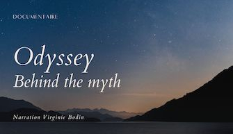 ODYSSEY,  BEHIND THE MYTH